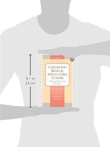 Childhood Brain & Spinal Cord Tumors: a Guide for Families, Friends & Caregivers