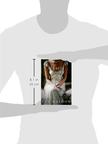 Habits of the House : a Novel by Fay Weldon