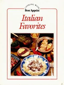 Italian Favorites (Cooking With Bon Appetit Series) by The Knapp Press