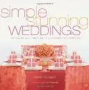 Simple Stunning Weddings by Karen Bussen