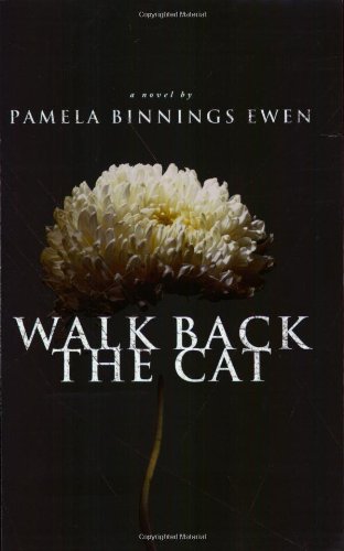 Walk Back the Cat : a Novel (Paperback)