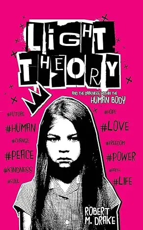 Light Theory by Robert M. Drake