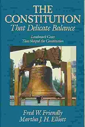 Constitution, the: The Delicate Balance