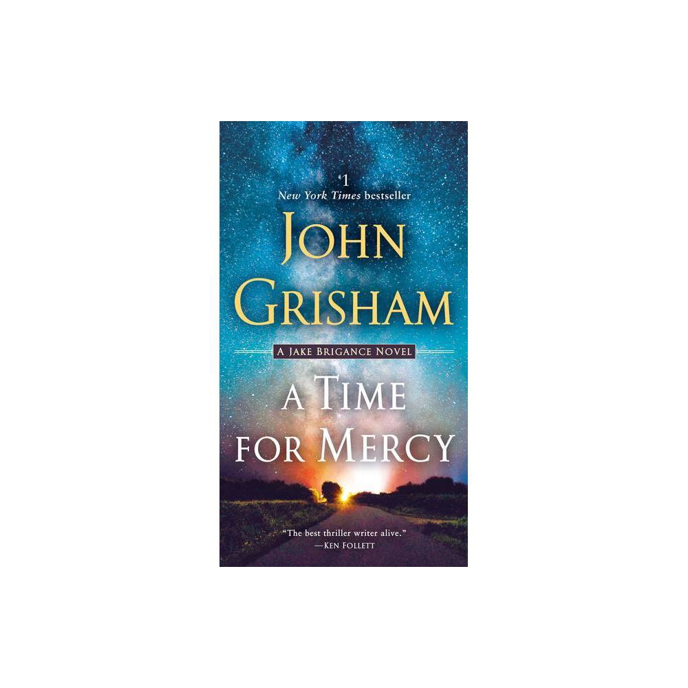 A Time for Mercy - (Jake Brigance) by John Grisham (Paperback)