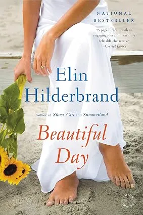 Beautiful Day: A Novel ‎by Elin Hilderbrand