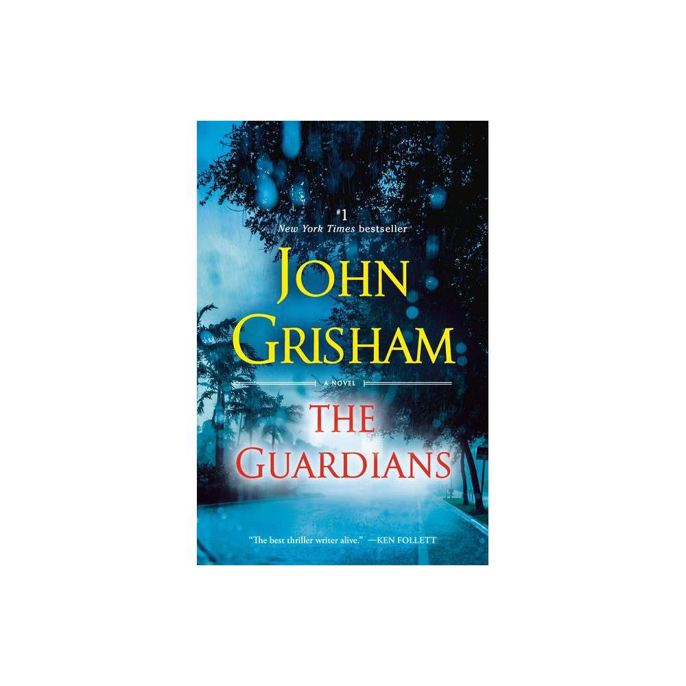 The Guardians - by John Grisham (Paperback)
