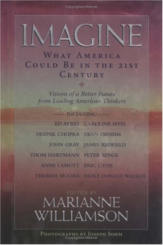 Imagine: What America Could Be in the 21st Century