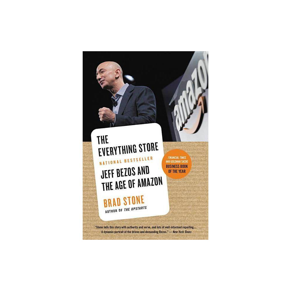 Everything Store, the - by Brad Stone (Paperback)