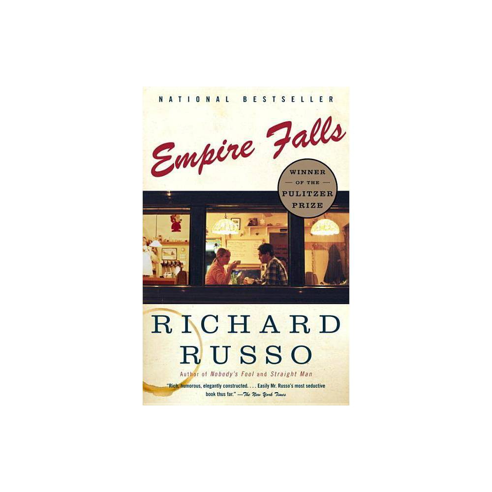 Empire Falls - (Vintage Contemporaries) by Richard Russo (Paperback)