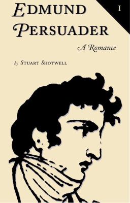 Edmund Persuader: a Romance (Volume 1)