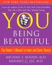 You : Being Beautiful - the Owner's Manual to Inner and Outer Beauty by Michael F., Oz, Mehmet C. Roizen