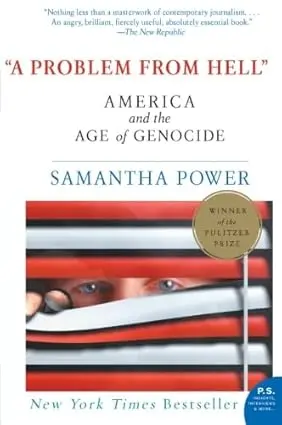 A Problem from Hell: America and the Age of Genocide