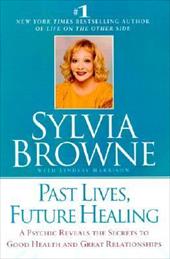 Past Lives  Future Healing