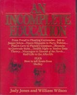 An Incomplete Education by by Judy Jones (Author), William Wilson (Author)
