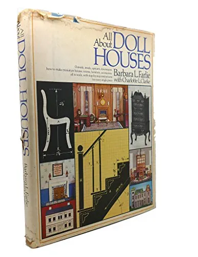 All About Doll Houses by Barbara L. Farlie