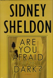 Are You Afraid of the Dark? : a Novel by Sidney Sheldon (2004-09-01)