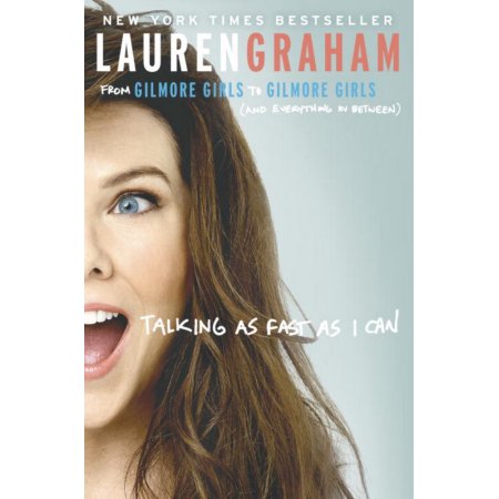 Talking as Fast as I Can: from Gilmore Girls to Gilmore Girls