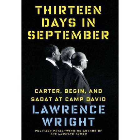 Thirteen Days in September: Carter, Begin, and Sadat at Camp David