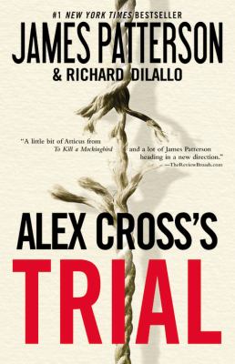 Alex Cross's Trial by James Patterson and Richard DiLallo