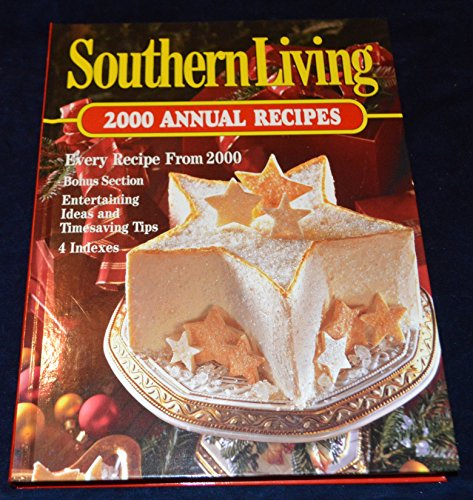 Southern Living 2000 Annual Recipes (Southern Living Annual Recipes)