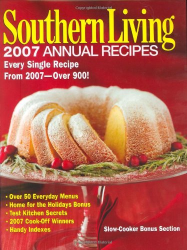 Southern Living 2007 Annual Recipes