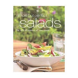 Simple but Perfect Salads: the Taste of Summer All Year Round