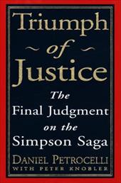 Triumph of Justice : the Final Judgement on the Simpson Saga