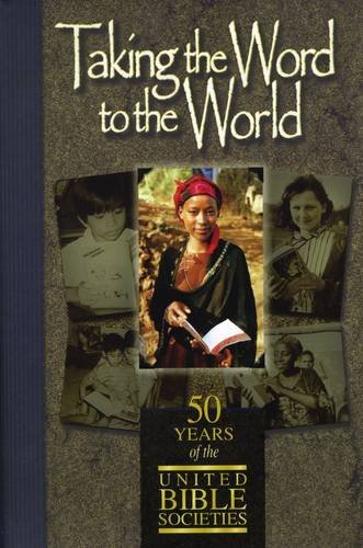 Taking the Word to the World (Hardcover) by Edwin H Robertson