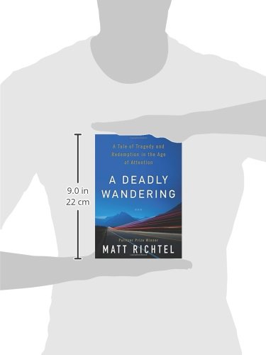 Deadly Wandering, A by Matt Richtel