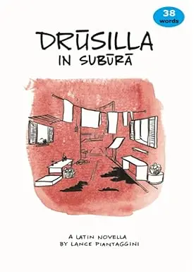 Drusilla in Subura: A Latin Novella (Latin Edition) Paperback