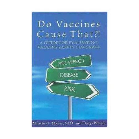 Do Vaccines Cause That?!: a Guide for Evaluating Vaccine Safety Concerns (Paperback)