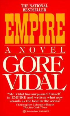 Empire: American Chronicle Series (Vintage International) by Gore Vidal (Author)  Format: Paperback Used-Good