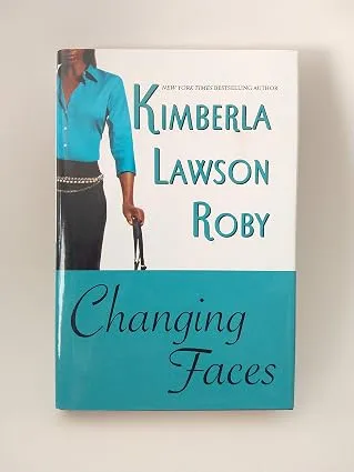 Changing Faces by Kimberla Lawson Roby