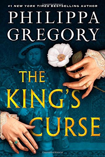 The Plantagenet and Tudor Novels: the King S Curse by Philippa Gregory