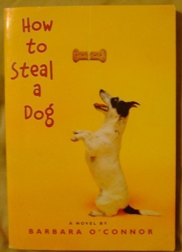 How to Steal a Dog O'Connor, Barbara
