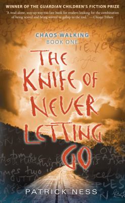 Knife of Never Letting Go, the by Patrick Ness
