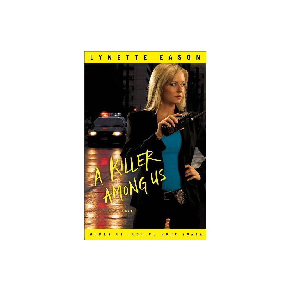 A Killer Among Us : a Novel by Lynette Eason