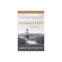 Jack Kennedy Elusive Hero by Chris Matthews