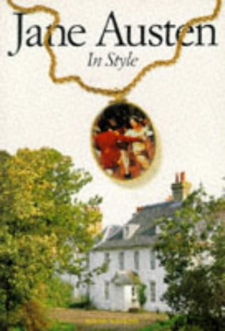 Jane Austen : in Style by Susan Watkins
