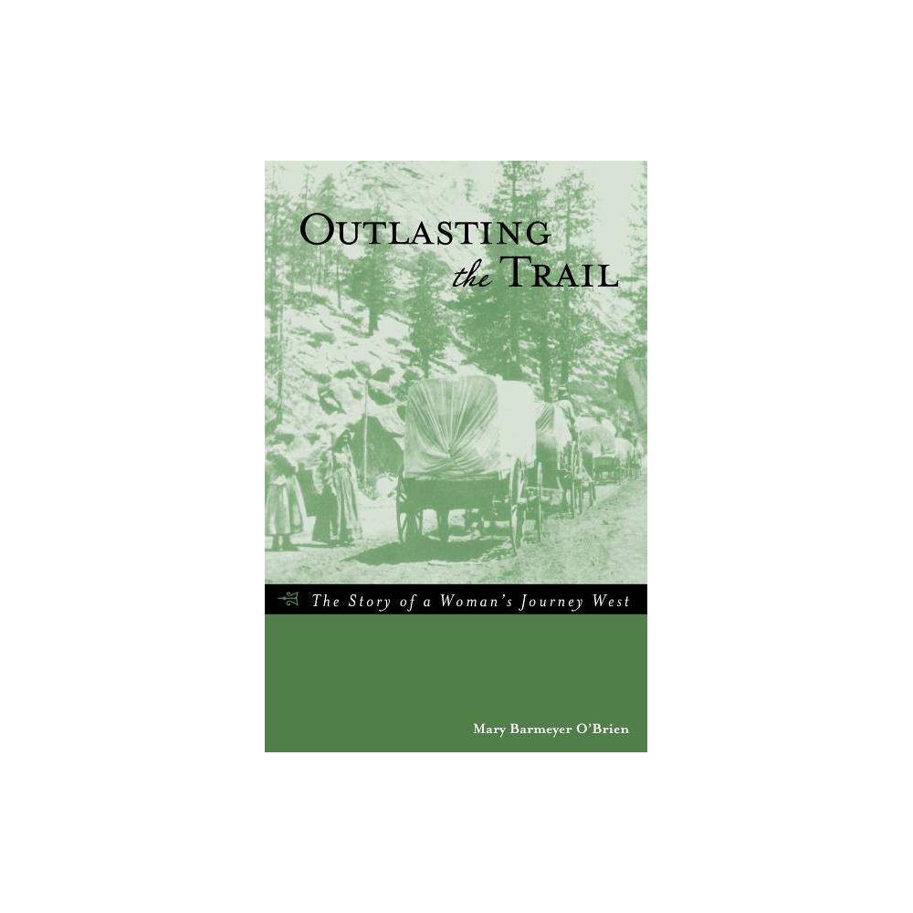 Outlasting the Trail the Story