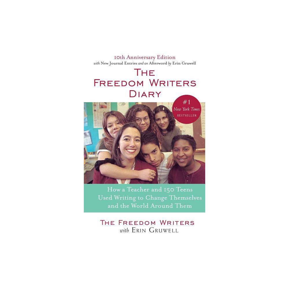 Freedom Writers Diary, the by The Freedom Writers and Erin Gruwell