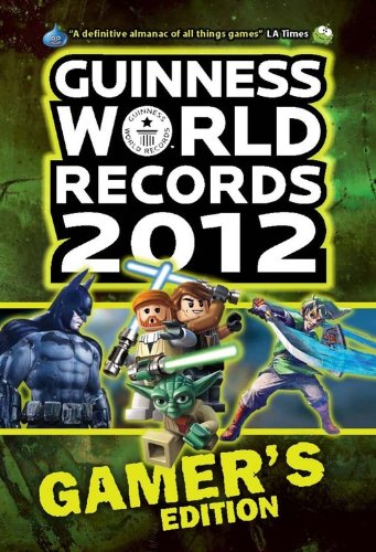 Guinness World Records 2012 Gamer's Edition by Guinness World Records Editors