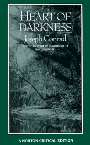 Heart of Darkness : an Authoritative Text, Backgrounds and Sources, Criticism by Joseph. Conrad