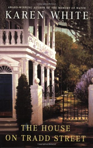The House on Tradd Street by Karen White