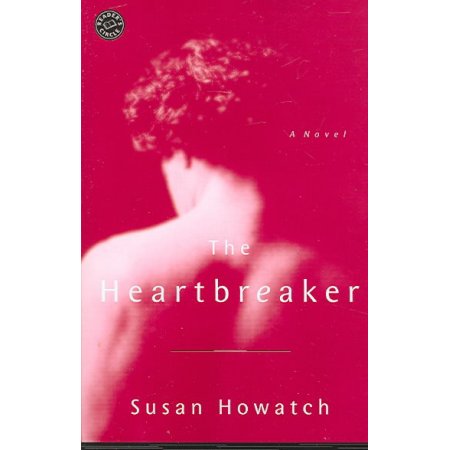 The Heartbreaker : a Novel by Susan Howatch