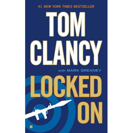 Locked on by Tom, Greaney, Mark Clancy