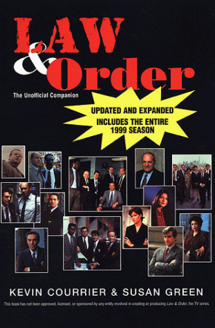 Law and Order : the Unofficial Companion -- Updated and Expanded by Susan, Courrier, Kevin Green