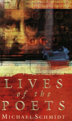 Lives of the Poets by Simon, Schmidt, Michael Shaw