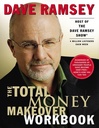 The Total Money Makeover Workbook : a Proven Plan for Financial Fitness by Dave Ramsey