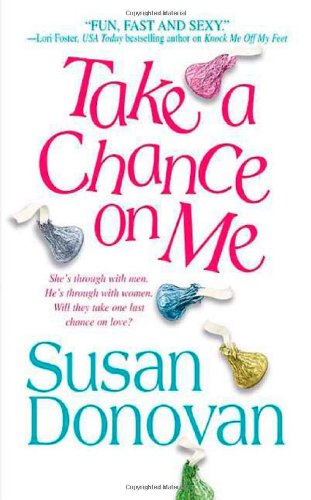Take a Chance on Me by Susan Donovan